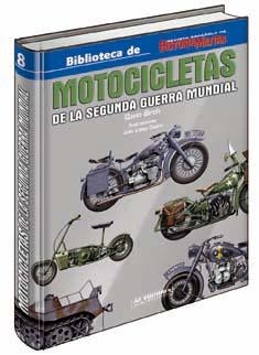 MOTOCICLETAS DE LA SEGUNDA GUERRA MUNDIAL | 9788496016897 | BIRCH, GAVIN | Galatea Llibres | Librería online de Reus, Tarragona | Comprar libros en catalán y castellano online