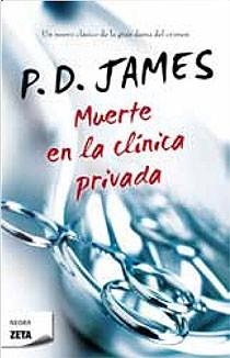 MUERTE EN LA CLINICA PRIVADA | 9788498723977 | JAMES, P.D. | Galatea Llibres | Llibreria online de Reus, Tarragona | Comprar llibres en català i castellà online