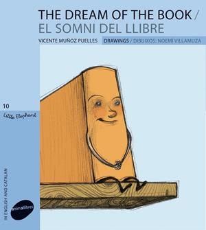 SOMNI DEL LLIBRE / THE DREAM OF THE BOOK | 9788415095163 | MUÑOZ PIELLES, VICENTE | Galatea Llibres | Librería online de Reus, Tarragona | Comprar libros en catalán y castellano online