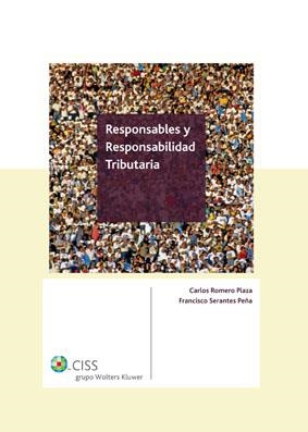 RESPONSABLES Y RESPONSABILIDAD TRIBUTARIA 2009 | 9788482356266 | ROMERO PLAZA, CARLOS-SERANTES PEÑA RAFAEL | Galatea Llibres | Llibreria online de Reus, Tarragona | Comprar llibres en català i castellà online