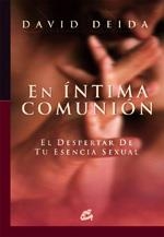 EN INTIMA COMUNION | 9788484451655 | DEIDA, DAVID | Galatea Llibres | Llibreria online de Reus, Tarragona | Comprar llibres en català i castellà online