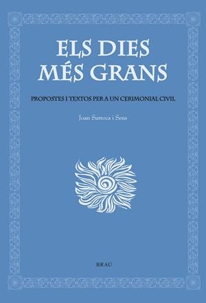 DIES MES GRANS, ELS | 9788495946614 | SURROCA I SENS, JOAN | Galatea Llibres | Librería online de Reus, Tarragona | Comprar libros en catalán y castellano online