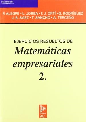 EJERCICIOS RESUELTOS DE MATEMÁTICAS | 9788472880757 | ALEGRE ESCOLANO, PEDRO/JORBA JORBA, LAMBERT/ORTI CELMA, FRANCISCO JOSÉ/RODRÍGUEZ PÉREZ, GONZALO/SÁEZ | Galatea Llibres | Librería online de Reus, Tarragona | Comprar libros en catalán y castellano online