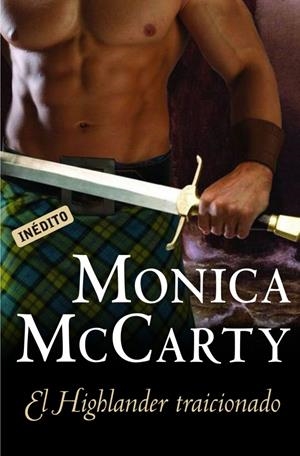 HIGHLANDER TRAICIONADO | 9788499083230 | MCCARTY, MONICA | Galatea Llibres | Llibreria online de Reus, Tarragona | Comprar llibres en català i castellà online