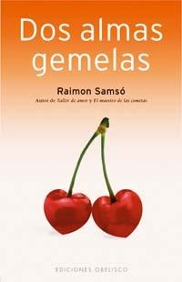 DOS ALMAS GEMELAS | 9788497773140 | SAMSO, RAIMON | Galatea Llibres | Librería online de Reus, Tarragona | Comprar libros en catalán y castellano online