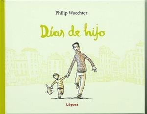 DÍAS DE HIJO | 9788496646476 | WAECHTER, PHILIP | Galatea Llibres | Llibreria online de Reus, Tarragona | Comprar llibres en català i castellà online