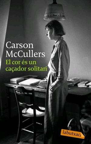COR ES UN CAÇADOR SOLITARI, EL | 9788496863224 | MCCULLERS, CARSON | Galatea Llibres | Llibreria online de Reus, Tarragona | Comprar llibres en català i castellà online