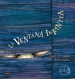 VENTANA INFINITA, LA | 9788408091097 | PI ANDREU, ANDRÉS/AMATE, KIM | Galatea Llibres | Llibreria online de Reus, Tarragona | Comprar llibres en català i castellà online