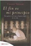FIN ES MI PRINCIPIO | 9788496748842 | TERZANI, TIZIANO | Galatea Llibres | Librería online de Reus, Tarragona | Comprar libros en catalán y castellano online