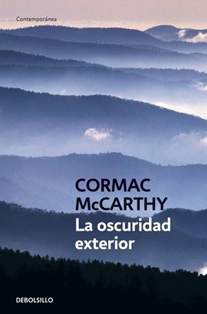 LA OSCURIDAD EXTERIOR | 9788483460252 | MCCARTHY, CORMAC | Galatea Llibres | Llibreria online de Reus, Tarragona | Comprar llibres en català i castellà online