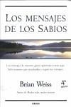 LOS MENSAJES DE LOS SABIOS | 9788466629300 | WEISS, BRIAN | Galatea Llibres | Librería online de Reus, Tarragona | Comprar libros en catalán y castellano online