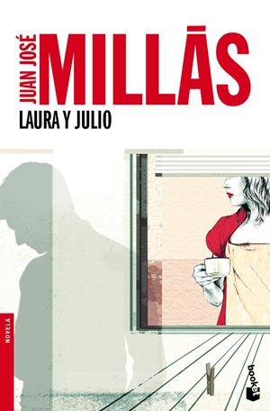 LAURA Y JULIO | 9788432250811 | MILLÁS, JUAN JOSÉ | Galatea Llibres | Llibreria online de Reus, Tarragona | Comprar llibres en català i castellà online