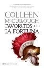 FAVORITOS DE LA FORTUNA | 9788408080701 | MCCULLOUGH, COLLEEN | Galatea Llibres | Librería online de Reus, Tarragona | Comprar libros en catalán y castellano online
