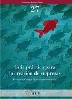 GUIA PRÁCTICA PARA LA CREACIÓN DE EMPRESAS | 9788484241423 | CAMPA, FERNANDO | Galatea Llibres | Librería online de Reus, Tarragona | Comprar libros en catalán y castellano online