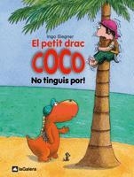 PETIT DRAC COCO, NO TINGUIS POR! COCO 3 | 9788424633509 | SIEGNER, INGO | Galatea Llibres | Librería online de Reus, Tarragona | Comprar libros en catalán y castellano online