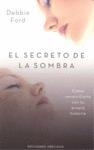 SECRETO DE LA SOMBRA | 9788497775274 | FORD, DEBBIE | Galatea Llibres | Librería online de Reus, Tarragona | Comprar libros en catalán y castellano online