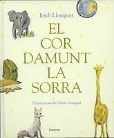COR DAMUNT LA SORRA, EL | 9788448823917 | LLOMPART, JORDI | Galatea Llibres | Llibreria online de Reus, Tarragona | Comprar llibres en català i castellà online