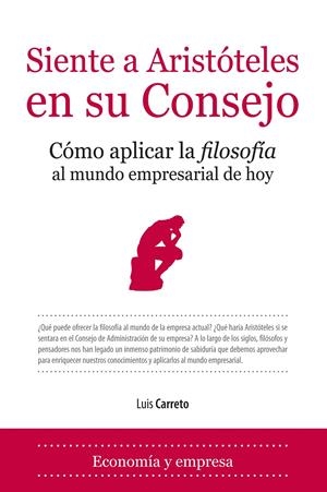 SIENTE A ARISTOTELES EN SU CONSEJO | 9788496710283 | CARRETO, LUIS | Galatea Llibres | Llibreria online de Reus, Tarragona | Comprar llibres en català i castellà online