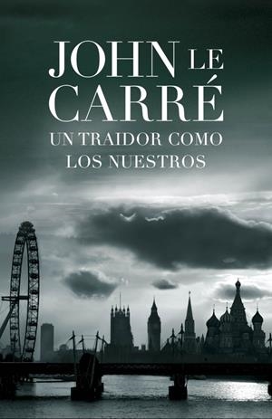 TRAIDOR COMO LOS NUESTROS, UN | 9788401339035 | LE CARRE, JOHN | Galatea Llibres | Librería online de Reus, Tarragona | Comprar libros en catalán y castellano online