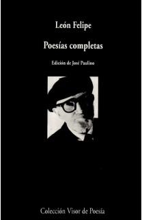 POESIAS COMPLETAS LEON FELIPE | 9788498957662 | LEON, FELIPE | Galatea Llibres | Librería online de Reus, Tarragona | Comprar libros en catalán y castellano online