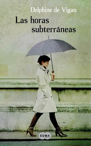 HORAS SUBTERRANEAS, LAS | 9788483651810 | VIGAN, DELPHINE DE | Galatea Llibres | Llibreria online de Reus, Tarragona | Comprar llibres en català i castellà online