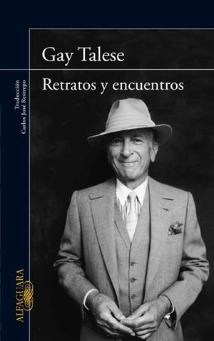 RETRATOS Y ENCUENTROS | 9788420406022 | TALESE, GAY | Galatea Llibres | Llibreria online de Reus, Tarragona | Comprar llibres en català i castellà online