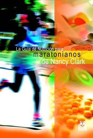GUIA DE NUTRICION PARA MARATONIANOS | 9788480199223 | CLARK, NANCY | Galatea Llibres | Llibreria online de Reus, Tarragona | Comprar llibres en català i castellà online