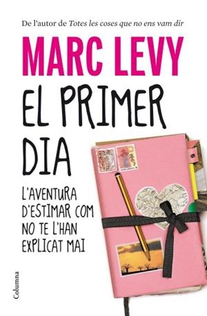 PRIMER DIA, EL | 9788466412711 | LEVY, MARC | Galatea Llibres | Llibreria online de Reus, Tarragona | Comprar llibres en català i castellà online