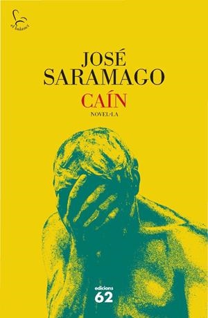 CAIN | 9788429763584 | SARAMAGO, JOSE | Galatea Llibres | Librería online de Reus, Tarragona | Comprar libros en catalán y castellano online