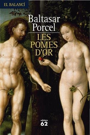 POMES D'OR, LES | 9788429761436 | PORCEL, BALTASAR | Galatea Llibres | Llibreria online de Reus, Tarragona | Comprar llibres en català i castellà online