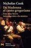 DE MADONNA AL CANTO GREGORIANO | 9788420672076 | COOK, NICHOLAS | Galatea Llibres | Llibreria online de Reus, Tarragona | Comprar llibres en català i castellà online