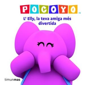 ELLY, LA TEVA AMIGA MES DIVERTIDA POCOYO | 9788408084853 | ZINKIA | Galatea Llibres | Librería online de Reus, Tarragona | Comprar libros en catalán y castellano online