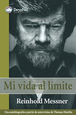 MI VIDA AL LIMITE | 9788498290004 | MESSNER, REINHOLD | Galatea Llibres | Librería online de Reus, Tarragona | Comprar libros en catalán y castellano online