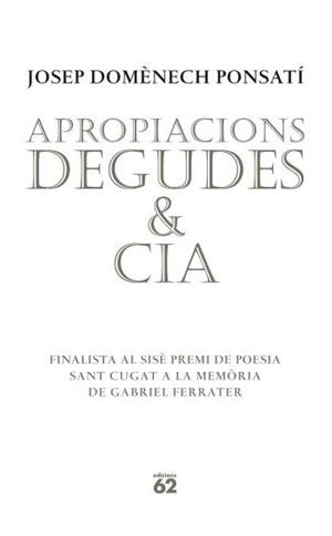 APROPIACIONS DEGUDES & CIA | 9788429760538 | DOMENECH PONSATI, JOSEP | Galatea Llibres | Llibreria online de Reus, Tarragona | Comprar llibres en català i castellà online