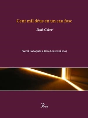 CENT MIL DEUS EN UN CAU FOSC | 9788484373292 | CALVO, LLUIS | Galatea Llibres | Librería online de Reus, Tarragona | Comprar libros en catalán y castellano online