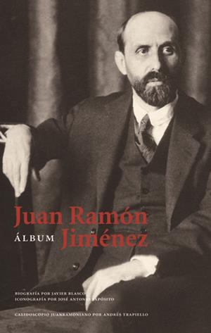 ALBUM JUAN RAMON JIMENEZ | 9788495078704 | BLASCO, JAVIER | Galatea Llibres | Llibreria online de Reus, Tarragona | Comprar llibres en català i castellà online