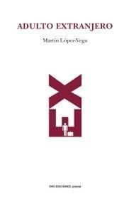 ADULTO EXTRANJERO | 9788492975075 | LÓPEZ- VEGA, MARTÍN | Galatea Llibres | Llibreria online de Reus, Tarragona | Comprar llibres en català i castellà online