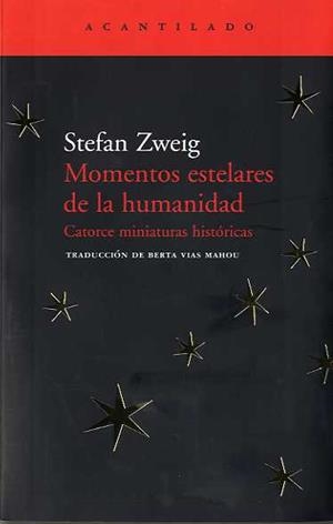 MOMENTOS ESTELARES DE LA HUMANIDAD | 9788495359926 | ZWEIG, STEFAN | Galatea Llibres | Librería online de Reus, Tarragona | Comprar libros en catalán y castellano online