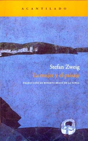 MUJER Y EL PAISAJE, LA | 9788496834156 | ZWEIG, STEFAN | Galatea Llibres | Librería online de Reus, Tarragona | Comprar libros en catalán y castellano online
