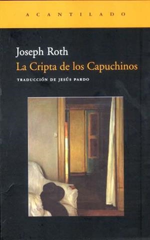 CRIPTA DE LOS CAPUCHINOS, LA | 9788495359742 | ROTH, JOSEPH | Galatea Llibres | Librería online de Reus, Tarragona | Comprar libros en catalán y castellano online