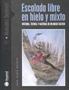 ESCALADA LIBRE EN HIELO Y MIXTO | 9788495760906 | GORDITO,JOSE ISIDRO | Galatea Llibres | Librería online de Reus, Tarragona | Comprar libros en catalán y castellano online