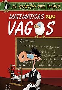 MATEMATICAS PARA VAGOS | 9788467027372 | RINCÓN DEL VAGO | Galatea Llibres | Llibreria online de Reus, Tarragona | Comprar llibres en català i castellà online
