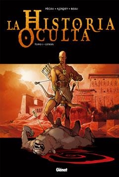 HISTORIA OCULTA, LA 1: GENESIS | 9788484499503 | PECAU - KORDEY - BEAU | Galatea Llibres | Librería online de Reus, Tarragona | Comprar libros en catalán y castellano online