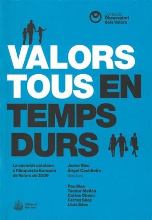 VALORS TOUS EN TEMPS DURS | 9788472269385 | ELZO, JAVIER | Galatea Llibres | Librería online de Reus, Tarragona | Comprar libros en catalán y castellano online