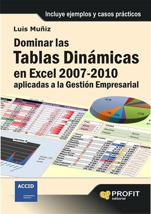 DOMINAR LAS TABLAS DINAMICAS EN EXCEL | 9788492956586 | MUÑIZ SUÁREZ, LUIS | Galatea Llibres | Llibreria online de Reus, Tarragona | Comprar llibres en català i castellà online