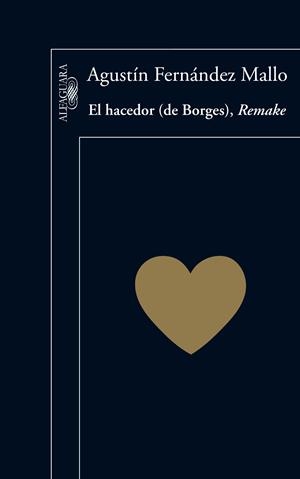 HACEDOR DE BORGES REMAKE, EL | 9788420407074 | FERNANDEZ MALLO, AGUSTIN | Galatea Llibres | Librería online de Reus, Tarragona | Comprar libros en catalán y castellano online