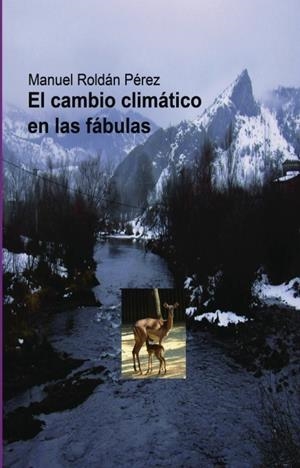 CAMBIO CLIMÁTICO EN LAS FÁBULAS, EL | 9788499160306 | ROLDAN, MANUEL | Galatea Llibres | Llibreria online de Reus, Tarragona | Comprar llibres en català i castellà online