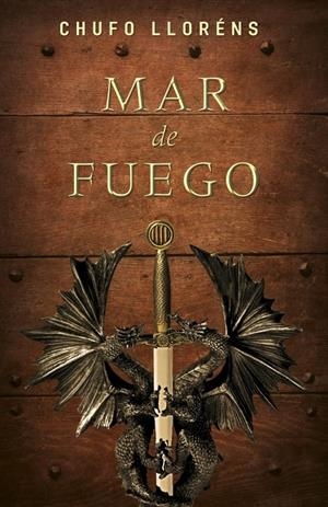 MAR DE FUEGO | 9788425345609 | LLORENS, CHUFO | Galatea Llibres | Llibreria online de Reus, Tarragona | Comprar llibres en català i castellà online