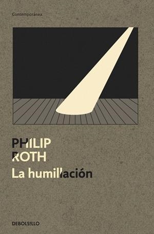 LA HUMILLACION | 9788499087429 | ROTH, PHILIP | Galatea Llibres | Llibreria online de Reus, Tarragona | Comprar llibres en català i castellà online