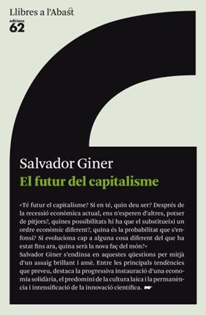FUTUR DEL CAPITALISME, EL | 9788429767520 | GINER, SALVADOR | Galatea Llibres | Librería online de Reus, Tarragona | Comprar libros en catalán y castellano online